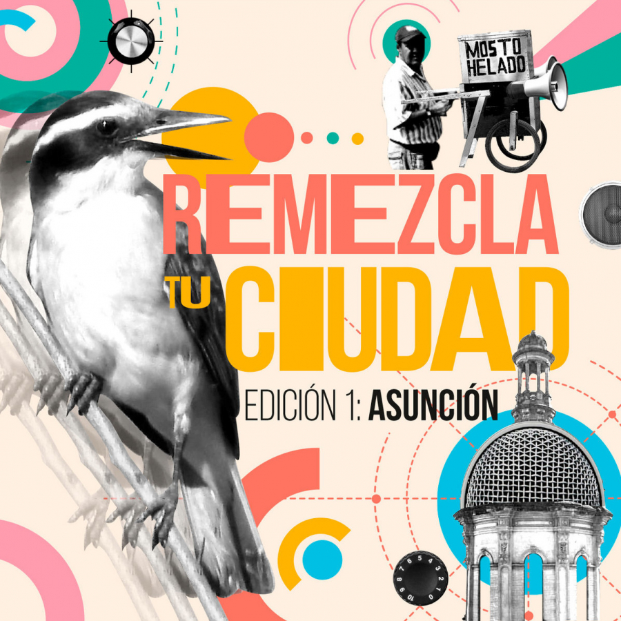 Remezcla Tu Ciudad: Asuncion / Paraguay
